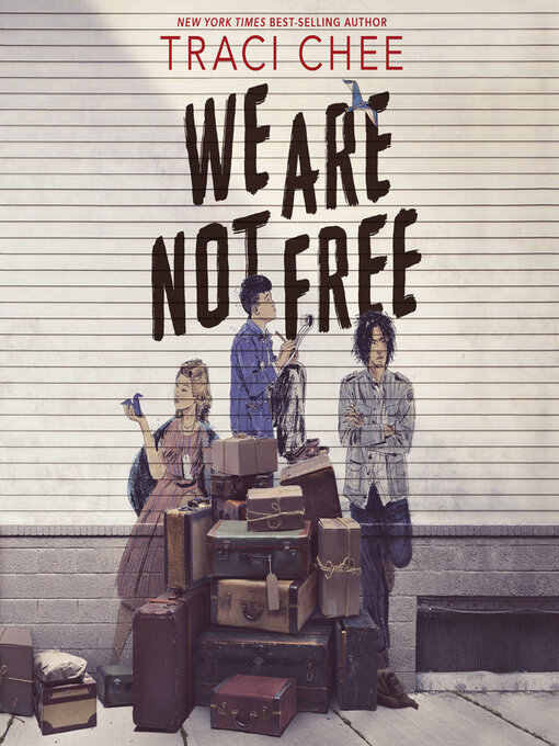 Title details for We Are Not Free by Traci Chee - Available